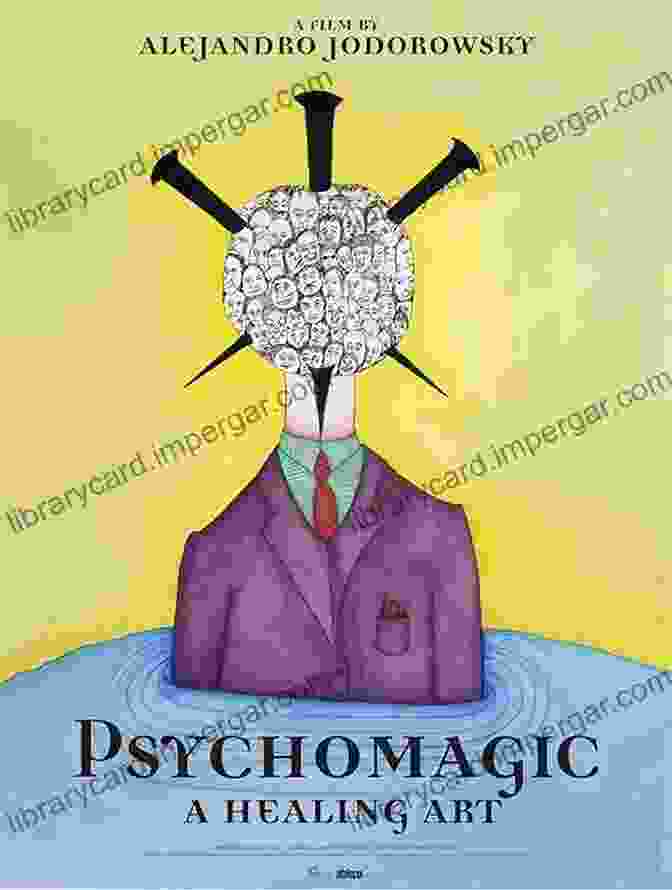 A Person Performing A Psychomagic Ritual To Heal Trauma, Surrounded By Supportive Individuals Manual Of Psychomagic: The Practice Of Shamanic Psychotherapy