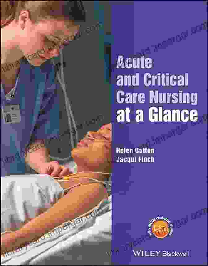 Acute And Critical Care Nursing At A Glance Book Cover Acute And Critical Care Nursing At A Glance (At A Glance (Nursing And Healthcare))