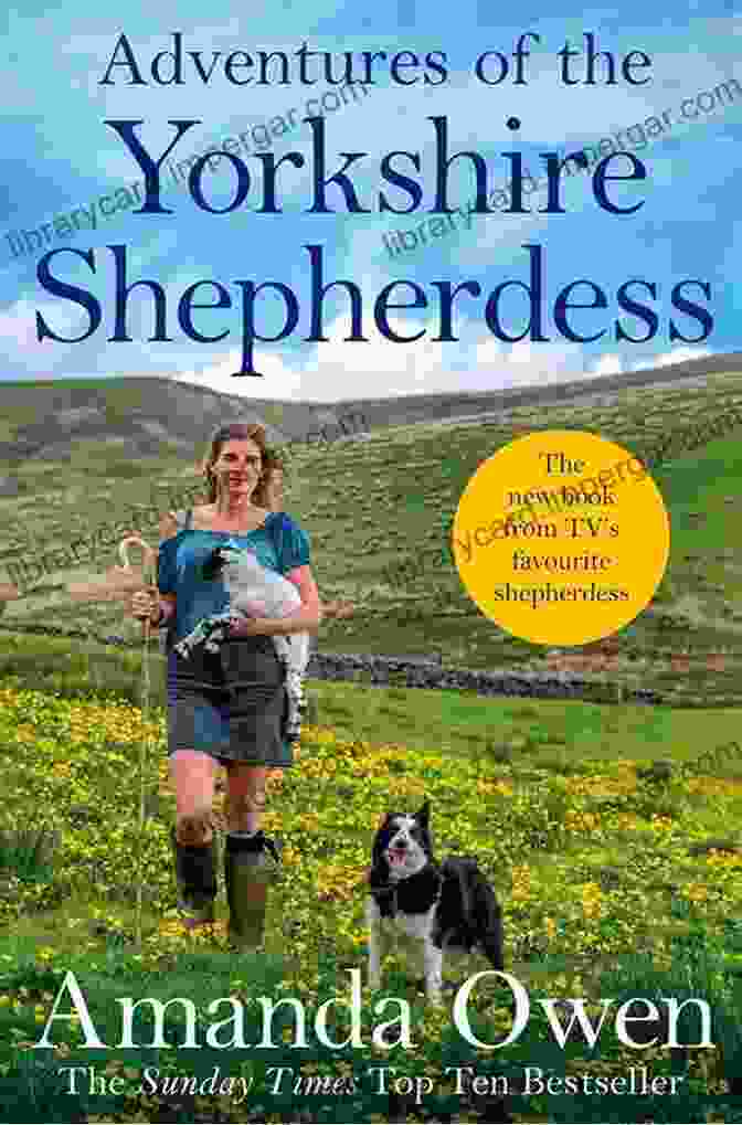 Adventures Of The Yorkshire Shepherdess Book Cover, Featuring A Vibrant Landscape With Rolling Green Hills, Sheep Grazing, And A Shepherdess Tending To Her Flock. Adventures Of The Yorkshire Shepherdess