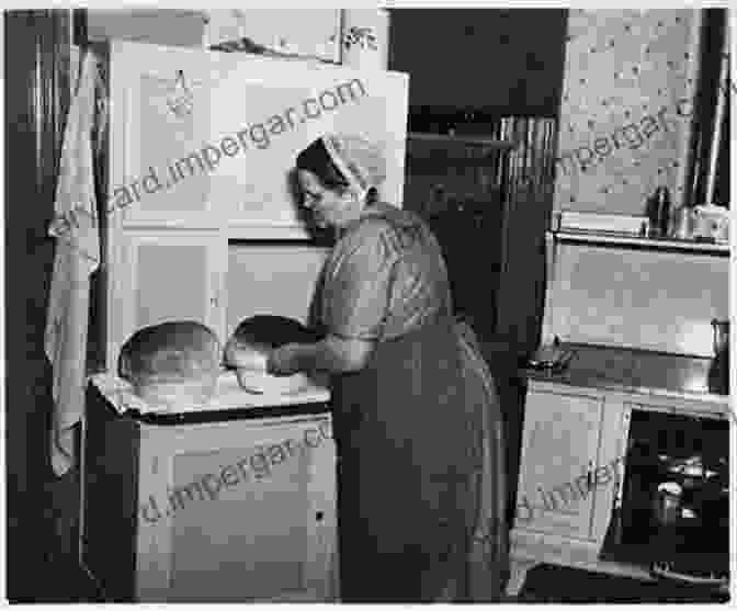 Amish Woman Baking Bread My Life As An Amish Wife (Plain Living)