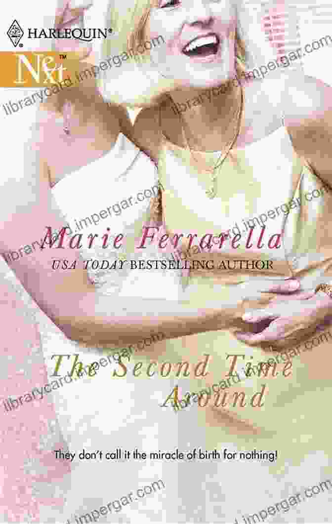 Book Cover Of The Second Time Around By Marie Ferrarella The Second Time Around Marie Ferrarella