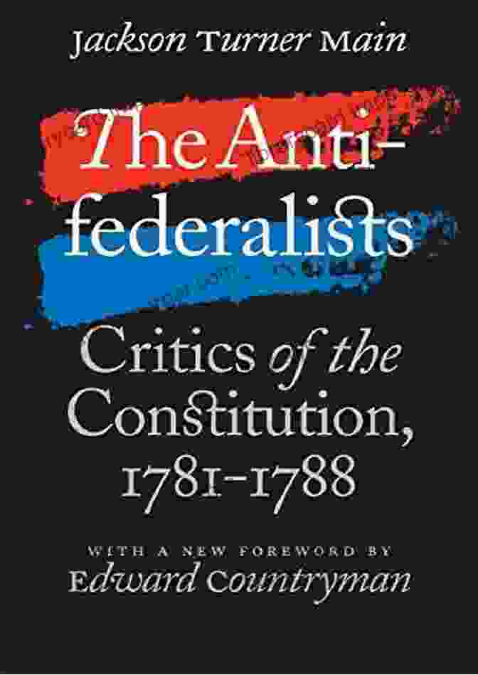 Cover Of Critics Of The Constitution: 1781 1788 The Antifederalists: Critics Of The Constitution 1781 1788 (Published By The Omohundro Institute Of Early American History And Culture And The University Of North Carolina Press)