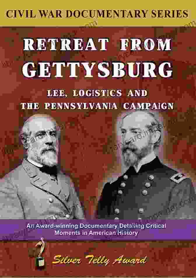 Cover Of Lee Logistics And The Pennsylvania Campaign Book Retreat From Gettysburg: Lee Logistics And The Pennsylvania Campaign (Civil War America)