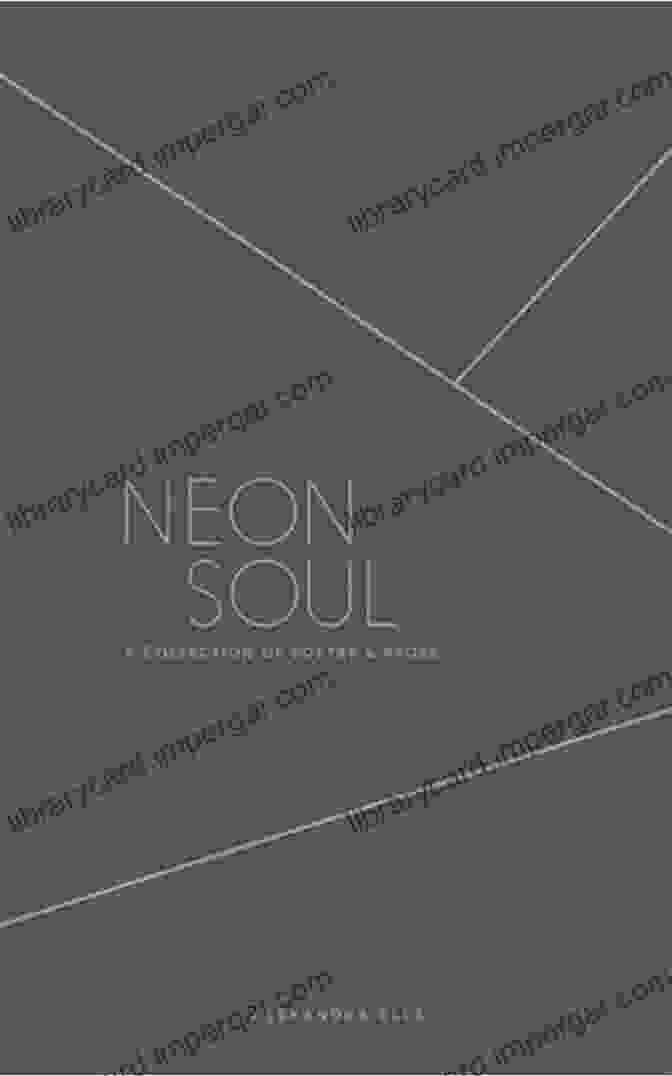 Neon Soul Collection Of Poetry And Prose Book Cover With Vibrant Neon Colors And Abstract Shapes Neon Soul: A Collection Of Poetry And Prose