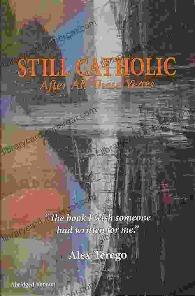 Still Catholic After All These Years Abridged Version Book Cover Still Catholic After All These Years Abridged Version