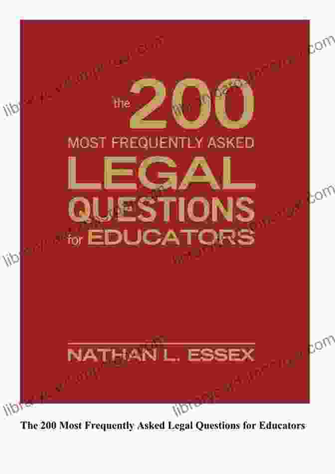 The 200 Most Frequently Asked Legal Questions For Educators Book Cover The 200 Most Frequently Asked Legal Questions For Educators