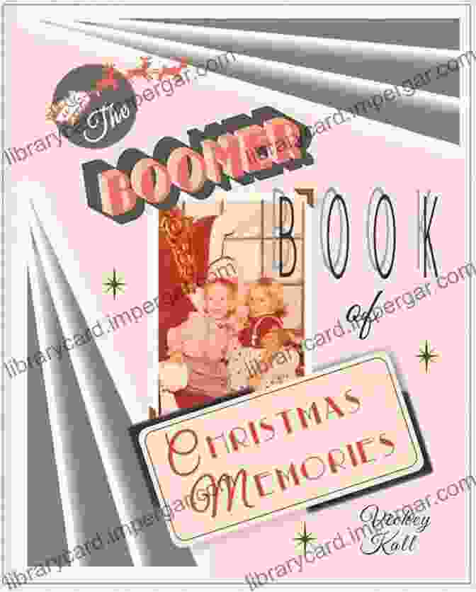 The Boomer Of Christmas Memories Book Cover The Boomer Of Christmas Memories