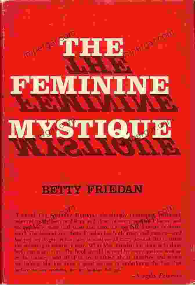 The Feminine Mystique Book Cover 15 Documents And Speeches That Built America (Unique Classics) (Declaration Of Independence US Constitution And Amendments Articles Of Confederation Magna Carta Gettysburg Address Four Freedoms)