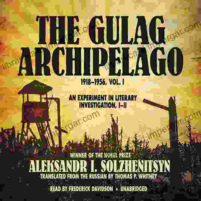 The Gulag Archipelago Book Cover The Gulag Archipelago: The Authorized Abridgement