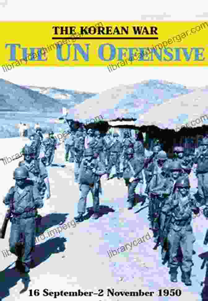 The Korean War: The UN Offensive Book Cover The Korean War: The UN Offensive