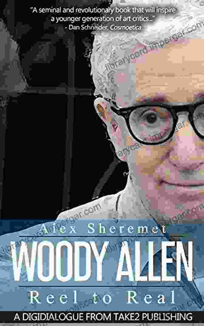 Woody Allen Reel To Real Book Cover Woody Allen: Reel To Real: Version 4 0 (Digidialogues)