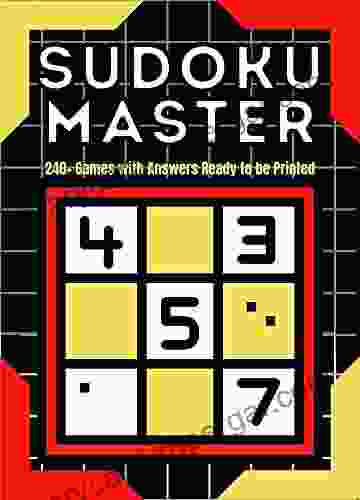 Sudoku Master: 240+ Games With Answers Ready To Be Printed