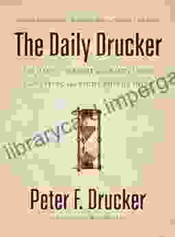 The Daily Drucker: 366 Days of Insight and Motivation for Getting the Right Things Done