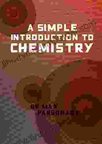 A Simple Introduction To Chemistry