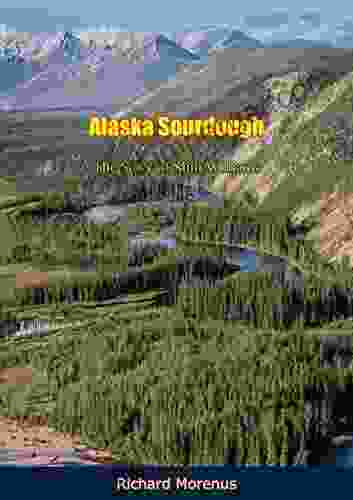 Alaska Sourdough: The Story Of Slim Williams