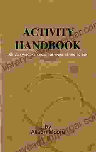 Activity Handbook: All you want to know but were afraid to ask