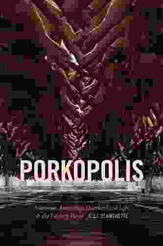 Porkopolis: American Animality Standardized Life And The Factory Farm