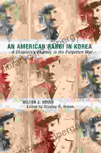 An American Rabbi In Korea: A Chaplain S Journey In The Forgotten War (Judaic Studies Series)