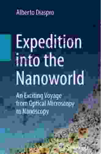 Expedition into the Nanoworld: An Exciting Voyage from Optical Microscopy to Nanoscopy