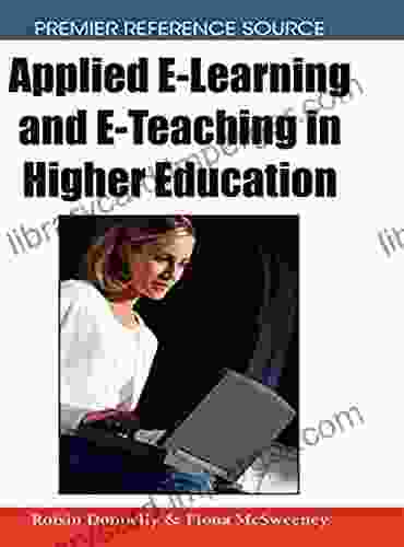 Applied E Learning and E Teaching in Higher Education