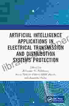 Artificial Intelligence Applications In Electrical Transmission And Distribution Systems Protection