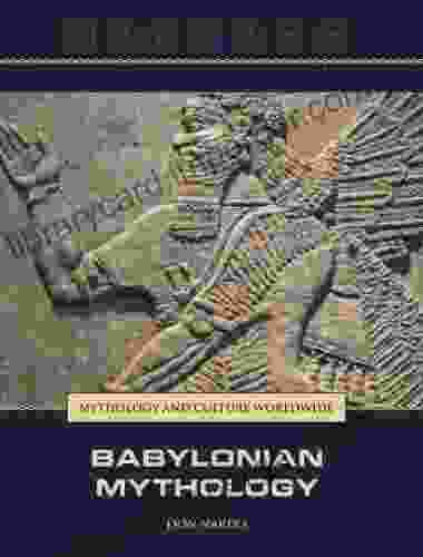 Babylonian Mythology (Mythology and Culture Worldwide)