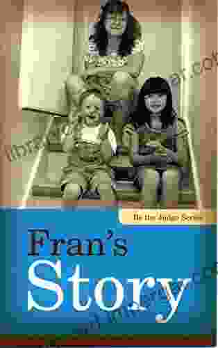 Fran S Story (Be The Judge) Alyse Nazaroff