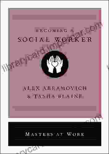 Becoming A Social Worker (Masters At Work)