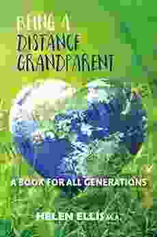 Being A Distance Grandparent: A For ALL Generations (Distance Families)