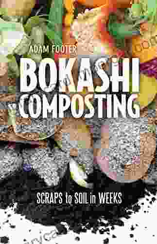 Bokashi Composting: Scraps To Soil In Weeks