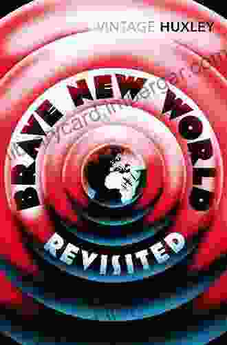 Brave New World Revisited Aldous Huxley