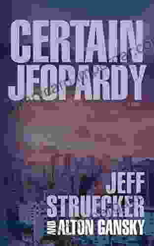 CERTAIN JEOPARDY Jeff Struecker