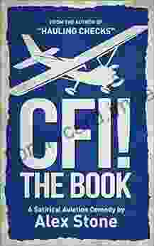 CFI The Book: A Satirical Aviation Comedy