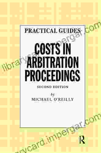 Costs In Arbitration Proceedings (Dispute Resolution Guides)