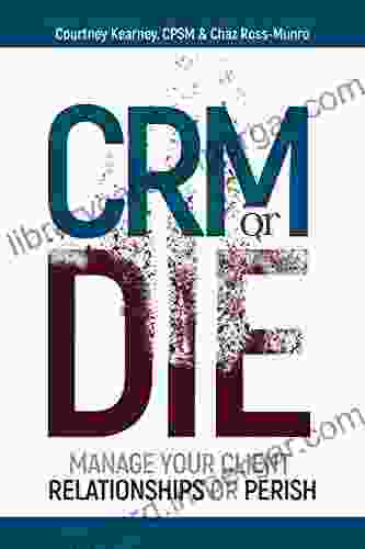 CRM Or Die: Courtney Kearney CPSM Chaz Ross Munro