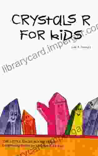 Crystals R For Kids (Little Angel Series)