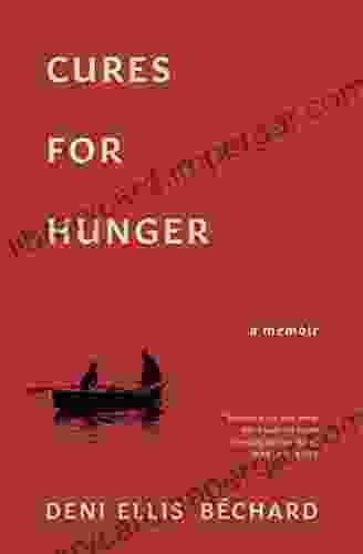 Cures For Hunger: A Memoir