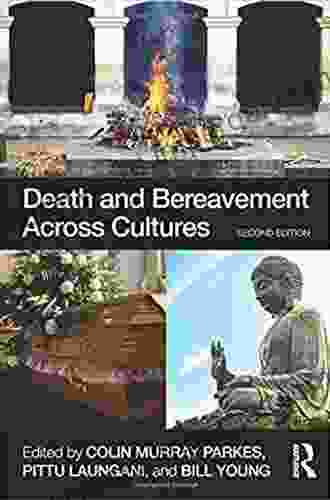 Death And Bereavement Across Cultures: Second Edition