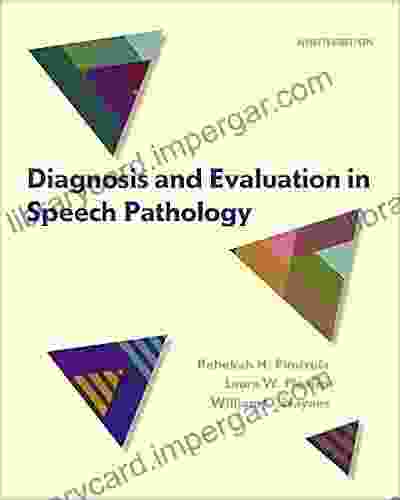 Diagnosis And Evaluation In Speech Pathology (2 Downloads)