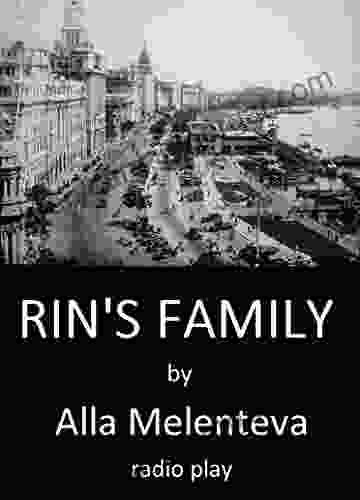 Rin S Family (radio Script) Alla Melenteva