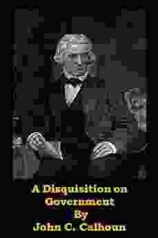 A Disquisition On Government (Optimized For Kindle)