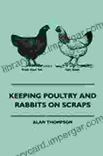 Keeping Poultry And Rabbits On Scraps: A Penguin Handbook (Penguin Specials)