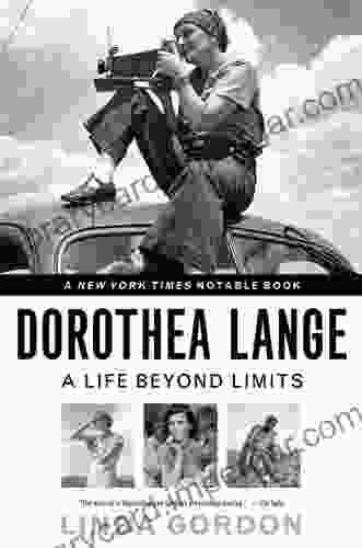 Dorothea Lange: A Life Beyond Limits