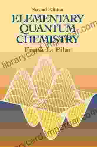 Elementary Quantum Chemistry Second Edition (Dover On Chemistry)