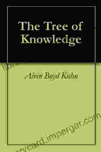 The Tree Of Knowledge Alvin Boyd Kuhn