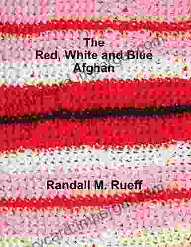 The Red White And Blue Afghan