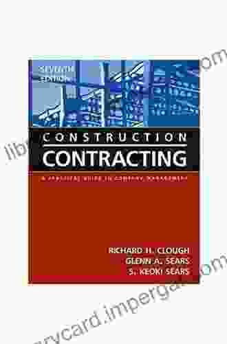 The Construction MBA: Practical Approaches To Construction Contracting