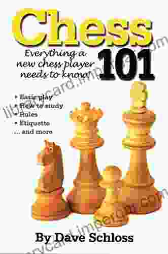 Chess 101: Everything A New Chess Player Needs To Know