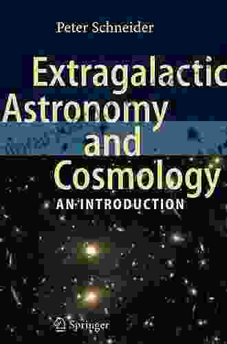 Extragalactic Astronomy And Cosmology: An Introduction