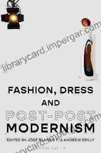 Fashion Dress And Post Postmodernism Allen Carr